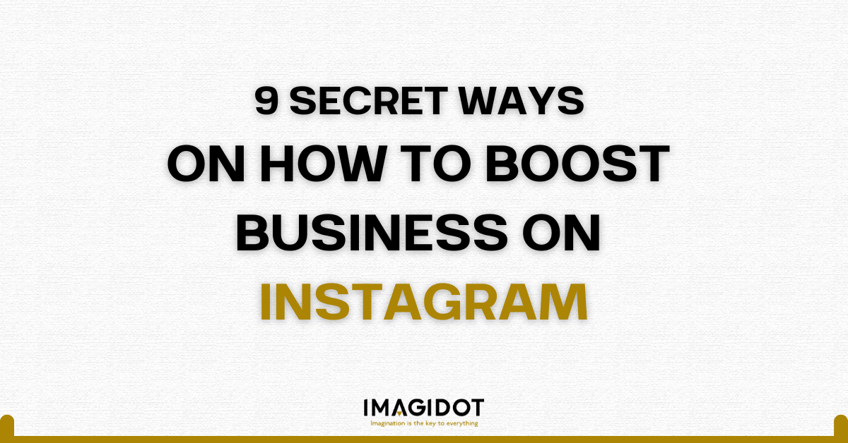 9 Secret Ways to Boost Business on Instagram