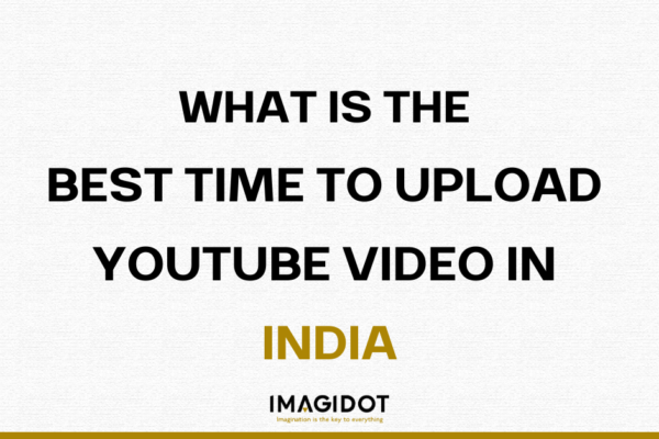 What is the Best Time to Upload YouTube Video in India